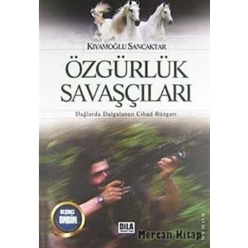 Özgürlük Savaşçıları - Kıyamoğlu Sancaktar