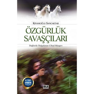Özgürlük Savaşçıları - Kıyamoğlu Sancaktar