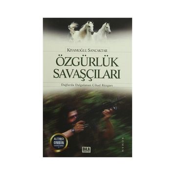 Özgürlük Savaşçıları - Kıyamoğlu Sancaktar