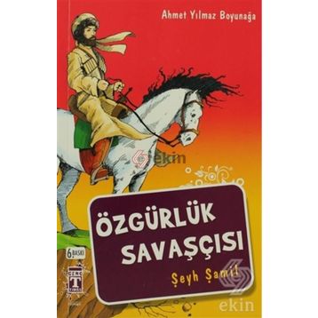 Özgürlük Savaşçısı Şeyh Şamil - Ahmet Yılmaz