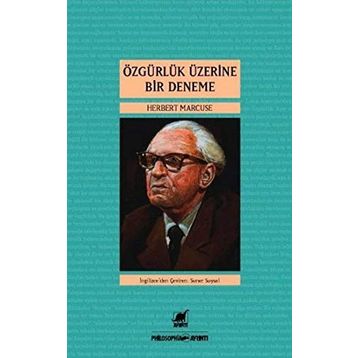 ÖZGÜRLÜK ÜZERINE BIR DENEME - HERBERT MARCUSE
