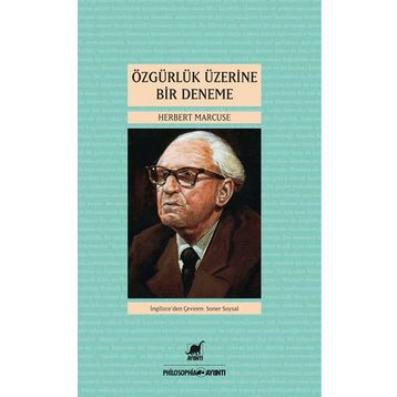 ÖZGÜRLÜK ÜZERINE BIR DENEME - HERBERT MARCUSE