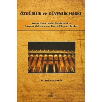 Özgürlük Ve Güvenlik Hakkı - Serhat Altınkök