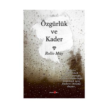 ÖZGÜRLÜK VE KADER - ROLLO MAY