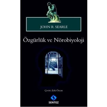 Özgürlük ve Nörobiyoloji - John R. Searle