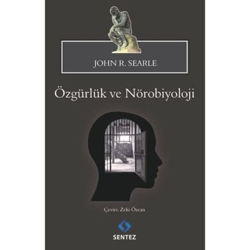 Özgürlük ve Nörobiyoloji - John R. Searle