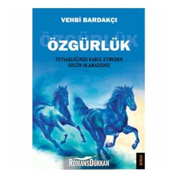 ÖZGÜRLÜK - VEHBI BARDAKÇI