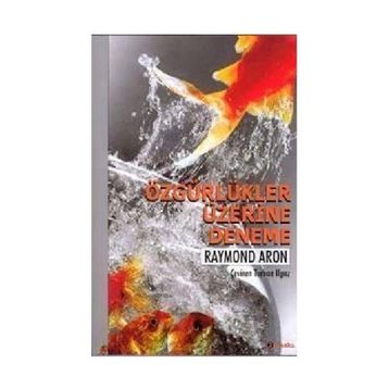 ÖZGÜRLÜKLER ÜZERİNE DENEME - RAYMOND ARON
