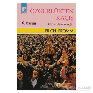 Özgürlükten Kaçış - Erich Fromm