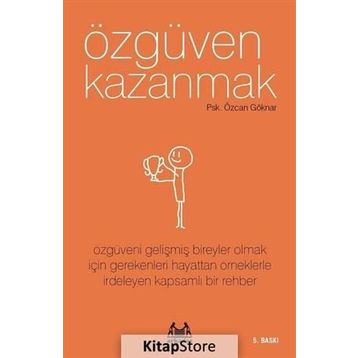 Özgüven Kazanmak - Özcan Göknar
