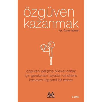 Özgüven Kazanmak - Özcan Göknar