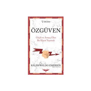 Özgüven - Ralph Waldo Emerson - Sola Unitas