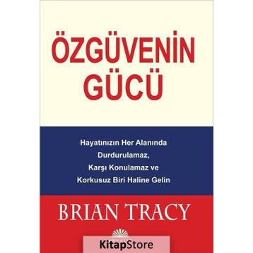 Özgüvenin Gücü - Brian Tracy