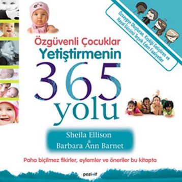 ÖZGÜVENLİ ÇOCUKLAR YETİŞTİRMENİN 365 YOLU - SHEILA ELLISON;BARBARA ANN BARNET