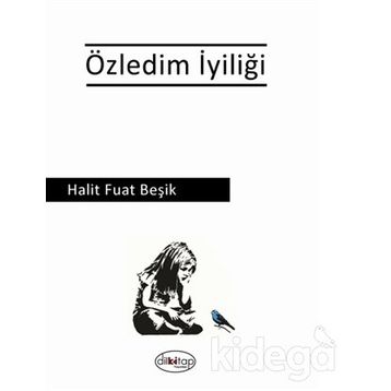 Özledim İyiliği - Halit Fuat Beşik