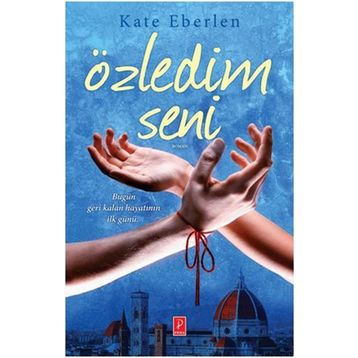 Özledim Seni - Kate Eberlen