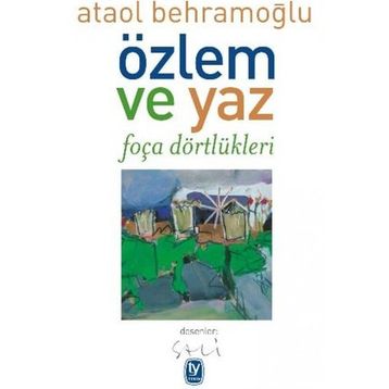 Özlem ve Yaz - Ataol Behramoğlu