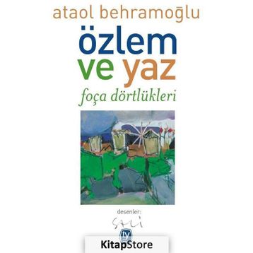 Özlem ve Yaz - Ataol Behramoğlu