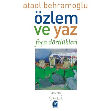 Özlem ve Yaz - Ataol Behramoğlu