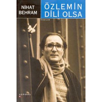 ÖZLEMİN DILI OLSA - NIHAT BEHRAM