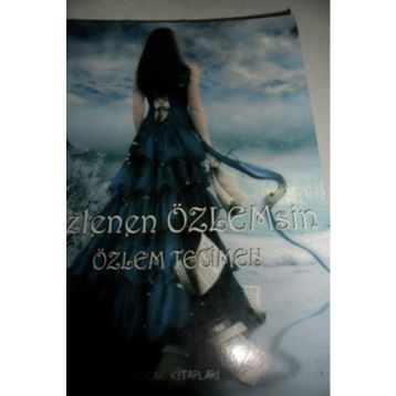 ÖZLENEN ÖZLEMSİN - ÖZLEM TECIMEN
