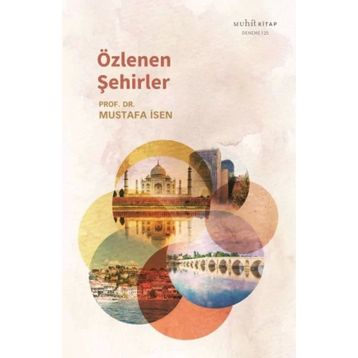 Özlenen Şehirler - Mustafa İsen