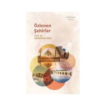 Özlenen Şehirler - Mustafa İsen