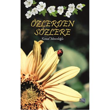 Özlerden Sözlere - Kemal Menceloğlu