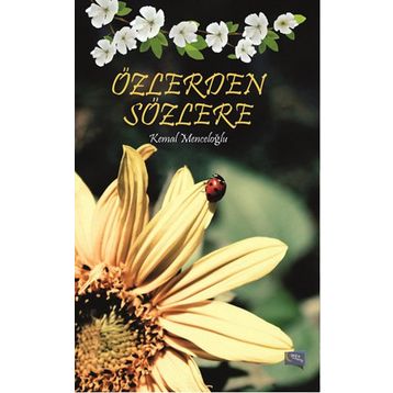 Özlerden Sözlere - Kemal Menceloğlu