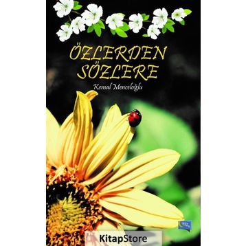 Özlerden Sözlere - Kemal Menceloğlu