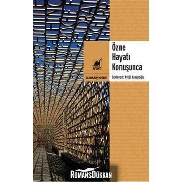 Özne Hayatı Konuşunca - Aytül Kasapoğlu