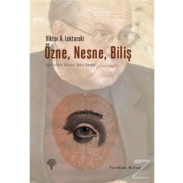 Özne Nesne Biliş - Victor Lektorsky