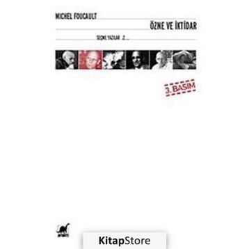 ÖZNE VE İKTİDAR II - MICHEL FOUCAULT