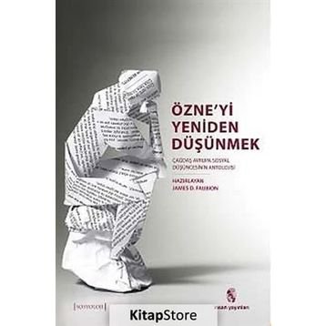 Özne’yi Yeniden Düşünmek - James D. Faubion