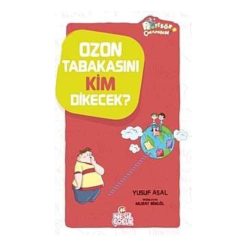 Ozon Tabakasını Kim Dikecek? - Yusuf Asal