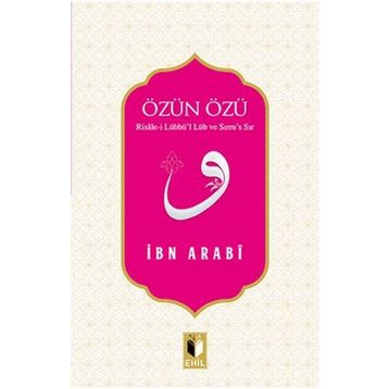 Özün Özü - Muhyiddin İbni Arabi