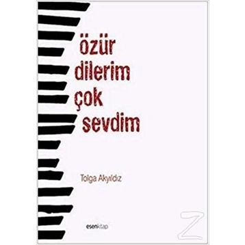 Özür Dilerim Çok Sevdim - Tolga Akyıldız
