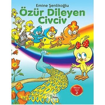 Özür Dileyen Civciv-Beyaz Seri Emine Şenlikoğlu
