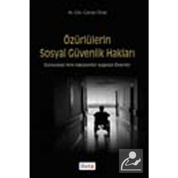 ÖZÜRLÜLERİN SOSYAL GÜVENLİK HAKLARI - CANAN ÜNAL