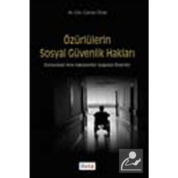 ÖZÜRLÜLERİN SOSYAL GÜVENLİK HAKLARI - CANAN ÜNAL
