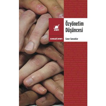 Özyönetim Düşüncesi - Caner Sancaktar