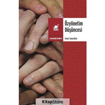 Özyönetim Düşüncesi - Caner Sancaktar