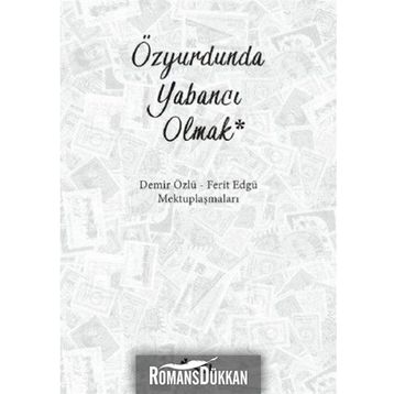 Özyurdunda Yabancı Olmak / Ferit Edgü
