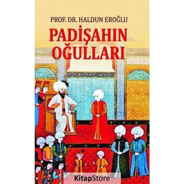 Padişahın Oğulları - Haldun Eroğlu