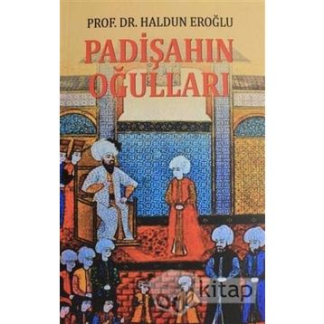 Padişahın Oğulları - Haldun Eroğlu