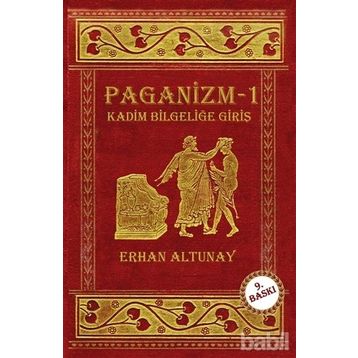 PAGANIZM KADIM BİLGELİĞE GİRİŞ - ERHAN ALTUNAY