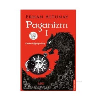 PAGANIZM KADIM BİLGELİĞE GİRİŞ - ERHAN ALTUNAY