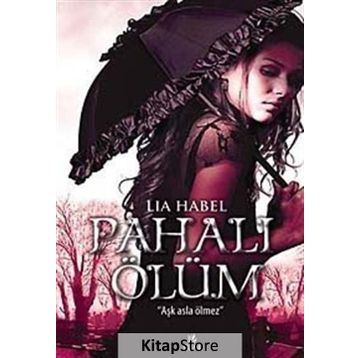PAHALI ÖLÜM - LIA HABEL