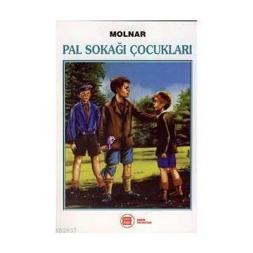 Pal Sokağı Çocukları - Ferenc Molnar