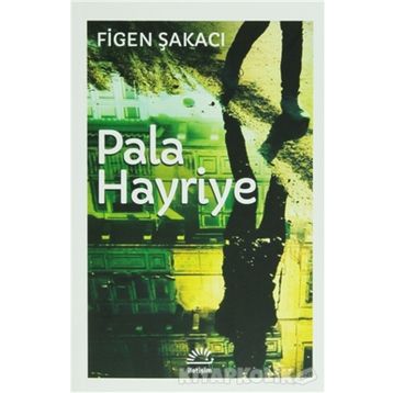 Pala Hayriye - Figen Şakacı
